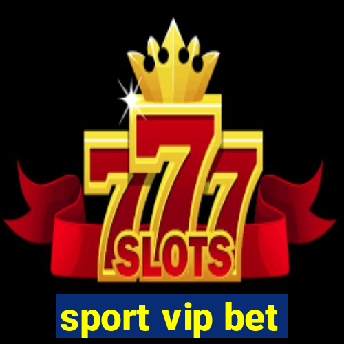 sport vip bet